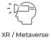 XR / Metaverse